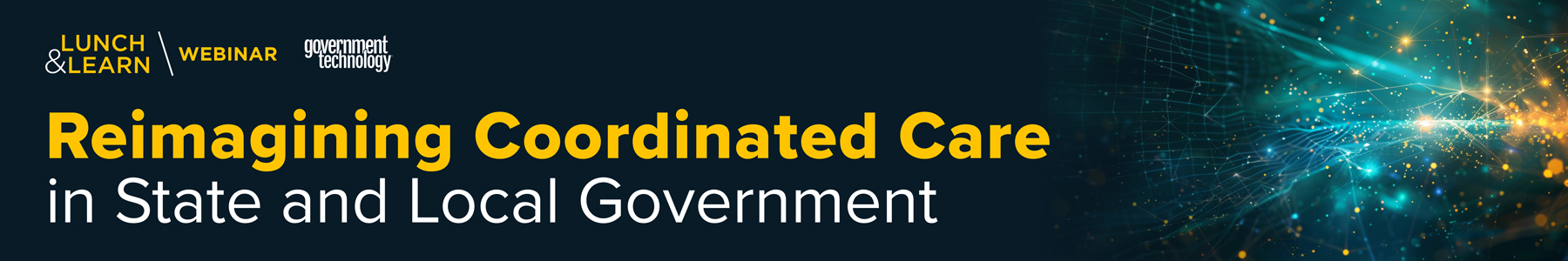 Reimagining Coordinated Care in State and Local Government Banner