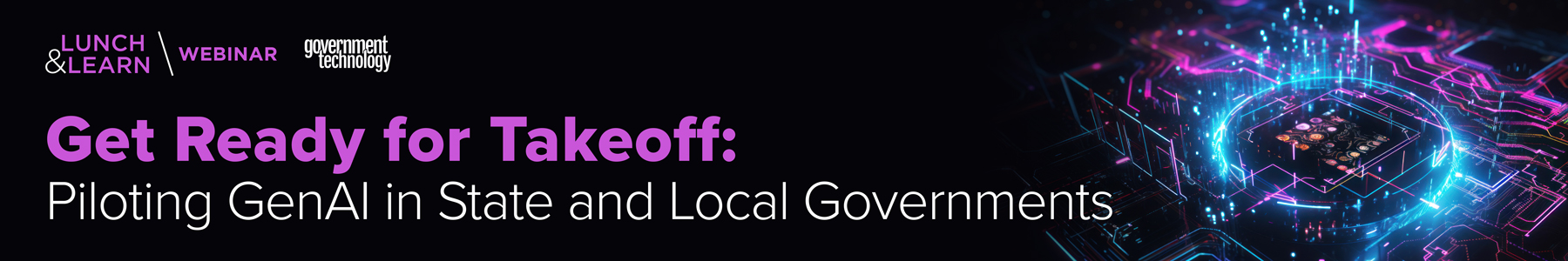 Get Ready for Takeoff: Piloting GenAI in State and Local Governments Banner