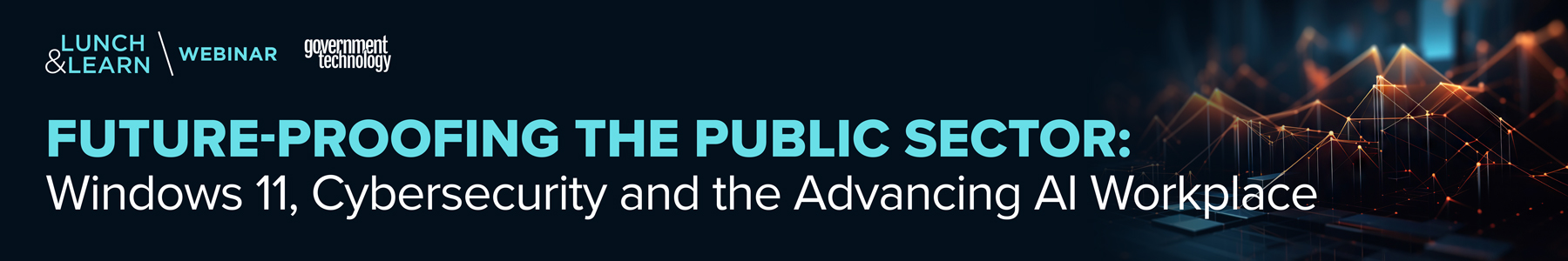 Future-Proofing the Public Sector: Windows 11, Cybersecurity and the Advancing AI Workplace Banner