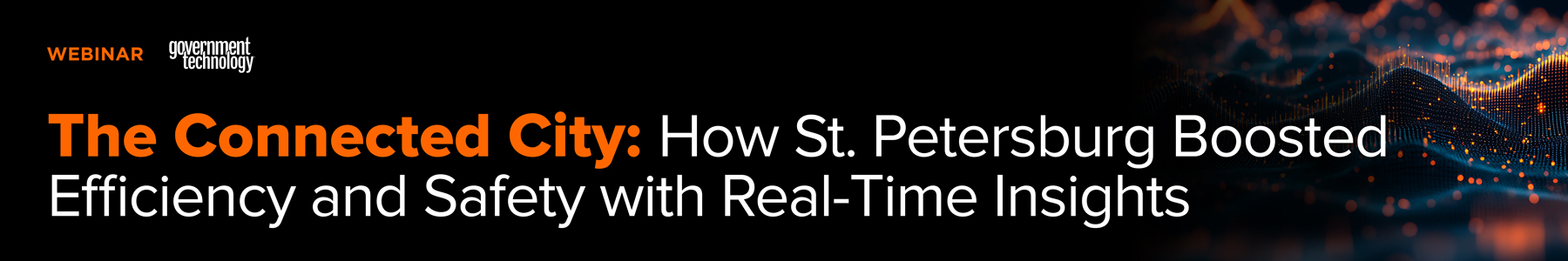 The Connected City: How St. Petersburg Boosted Efficiency and Safety with Real-Time Insights Banner