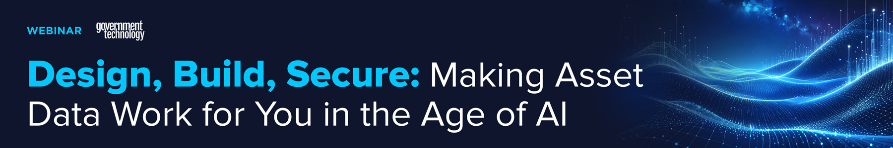 Design, Build, Secure: Making Asset Data Work for You in the Age of AI Banner