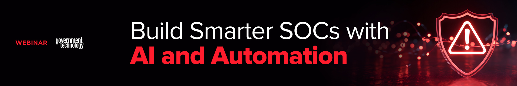 Build Smarter SOCs with AI and Automation Banner