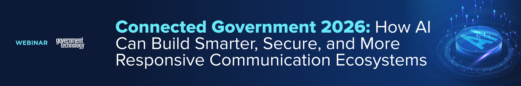 Connected Government 2026: How AI Can Build Smarter, Secure, and More Responsive Communication Ecosystems Banner