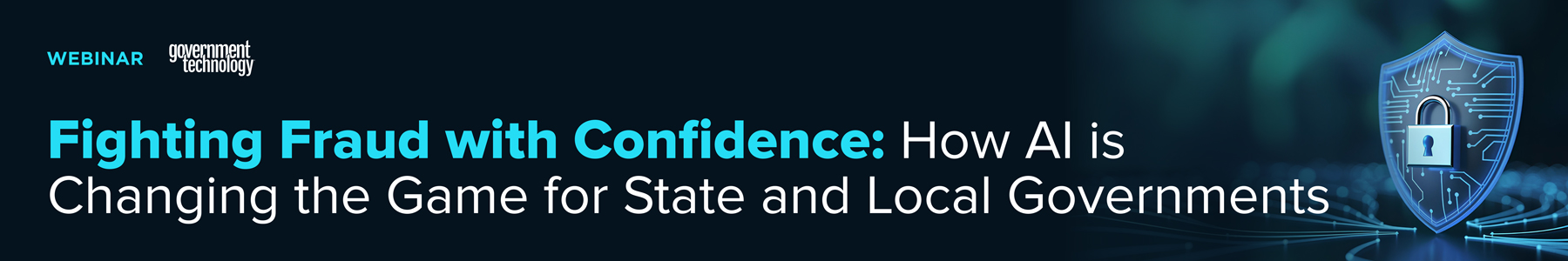 Fighting Fraud with Confidence: How AI is Changing the Game for State and Local Governments Banner