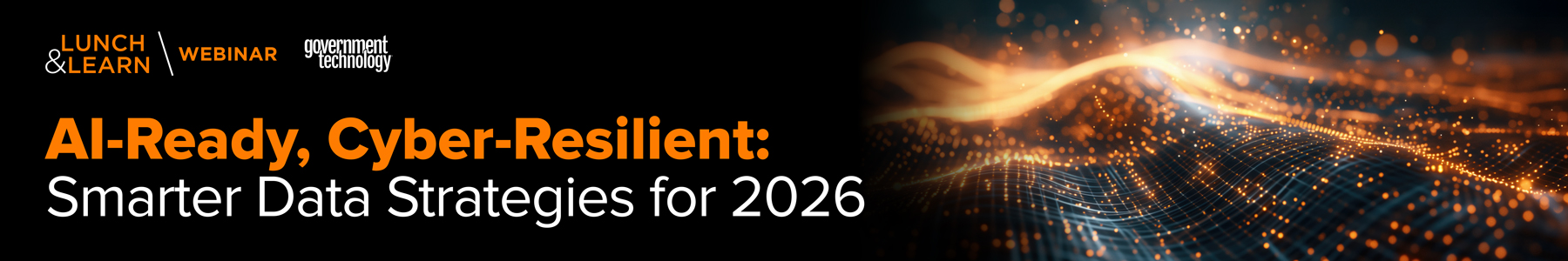 AI-Ready, Cyber-Resilient: Smarter Data Strategies for 2026 Banner