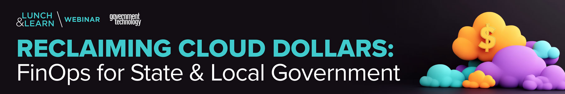 Reclaiming Cloud Dollars: FinOps for State & Local Government Banner