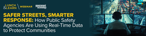 Safer Streets, Smarter Response: How Public Safety Agencies Are Using Real-Time Data to Protect Communities banner