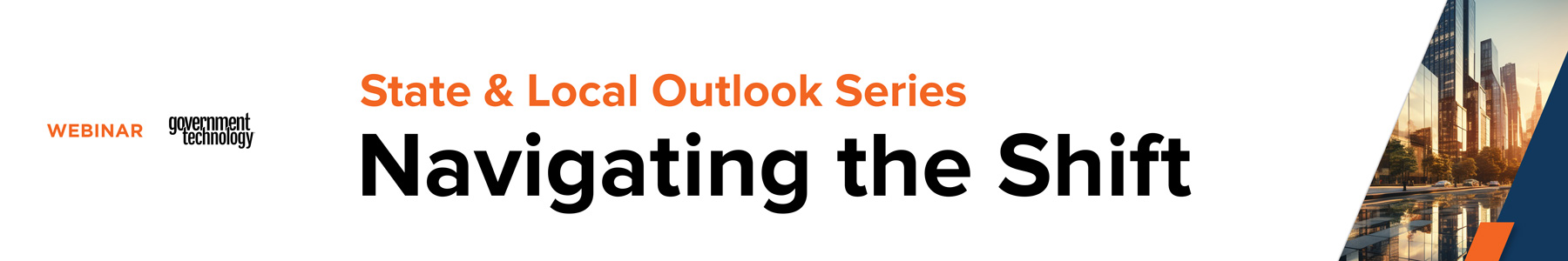 Navigating the Shift - State and Local Outlook Series Banner