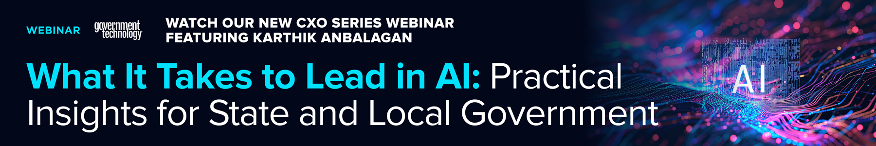What It Takes to Lead in AI: Practical Insights for State and Local Government Banner