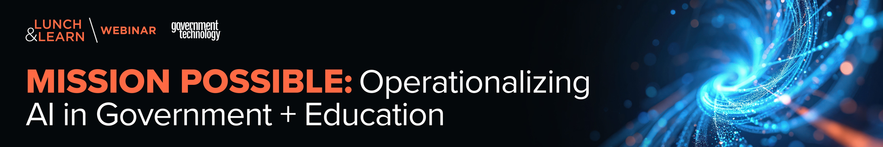 Mission Possible: Operationalizing AI in Government + Education Banner