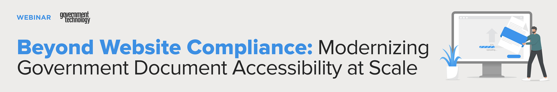Beyond Website Compliance: Scaling Digital Accessibility Across Government Documents Banner