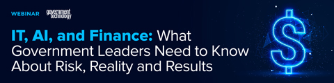IT, AI, and Finance: What Government Leaders Need to Know About Risk, Reality and Results banner
