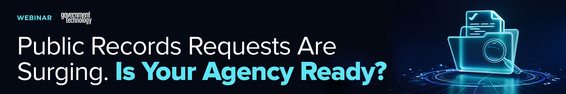 Public Records Requests Are Surging. Is Your Agency Ready? Banner