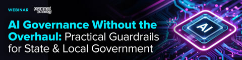 AI Governance Without the Overhaul: Practical Guardrails for State & Local Government banner