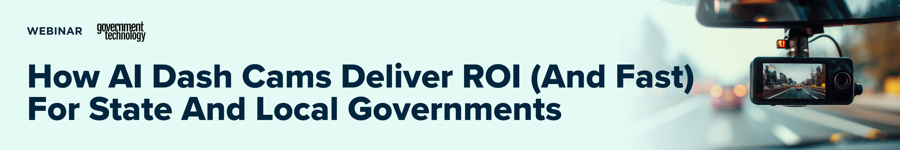 How AI Dash Cams Deliver ROI (and fast) for State and Local Governments Banner