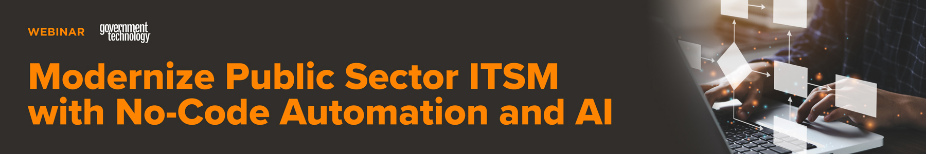 Modernize Public Sector ITSM with No-Code Automation and AI Banner