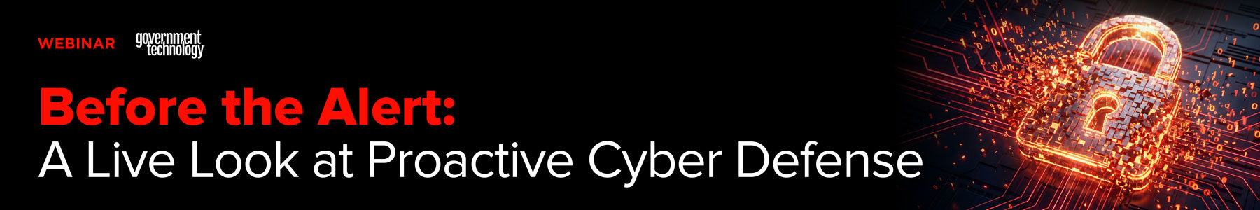 Before the Alert: A Live Look at Proactive Cyber Defense Banner