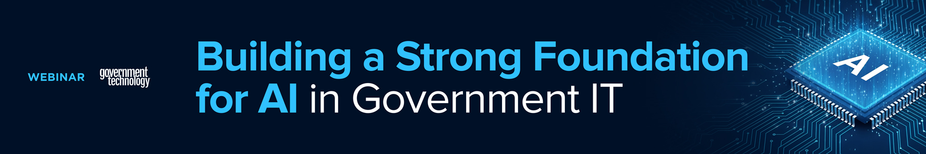 Building a Strong Foundation for AI in Government IT Banner