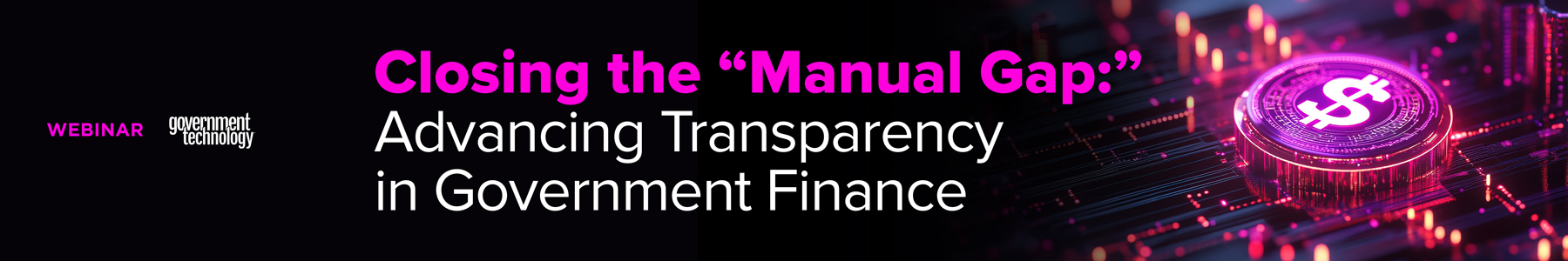 Closing the Manual Gap: Advancing Transparency in Government Finance Banner