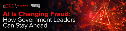 AI Is Changing Fraud: How Government Leaders Can Stay Ahead banner