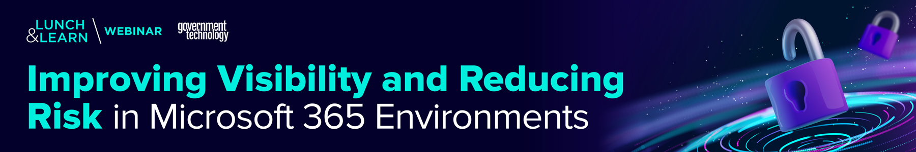 Improving Visibility and Reducing Risk in Microsoft 365 Environments Banner