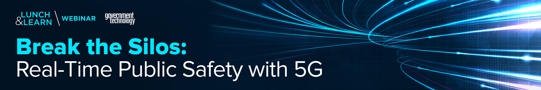 Break the Silos: Real-Time Public Safety with 5G Banner