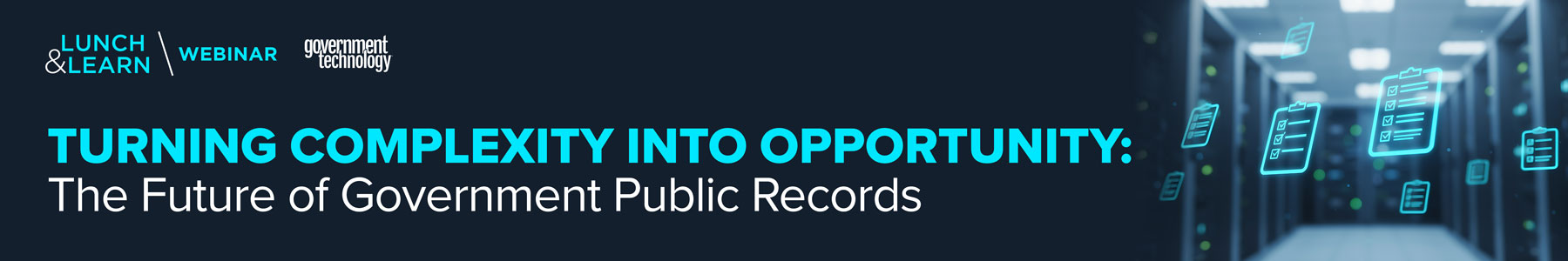 Turning Complexity into Opportunity: The Future of Government Public Records Banner
