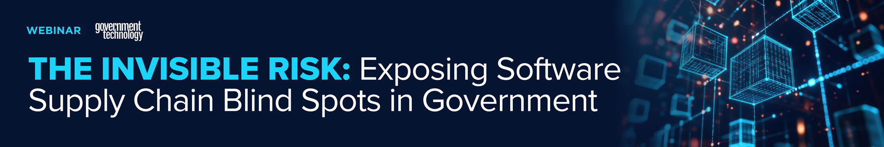 The Invisible Risk: Exposing Software Supply Chain Blind Spots in Government Banner