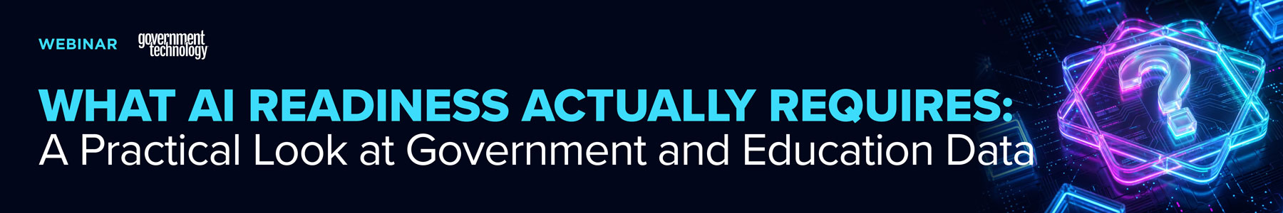 What AI Readiness Actually Requires: Getting Government and Education Data Ready Banner