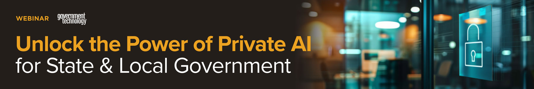 Unlock the Power of Private AI for State & Local Government Banner