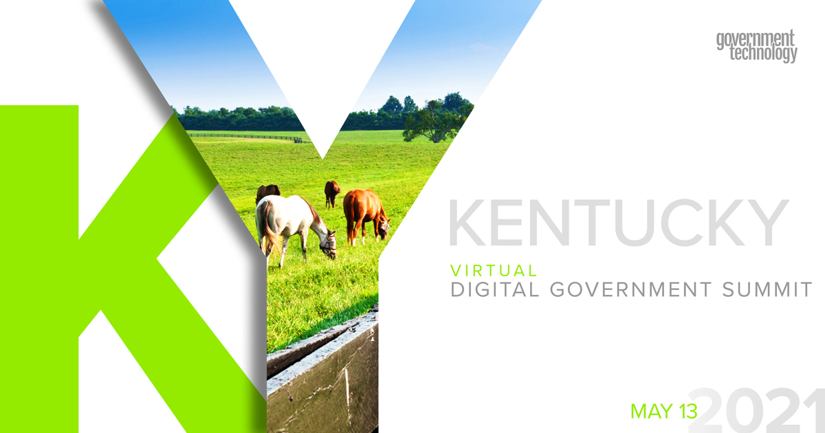 Kentucky Virtual Digital Government Summit 2021