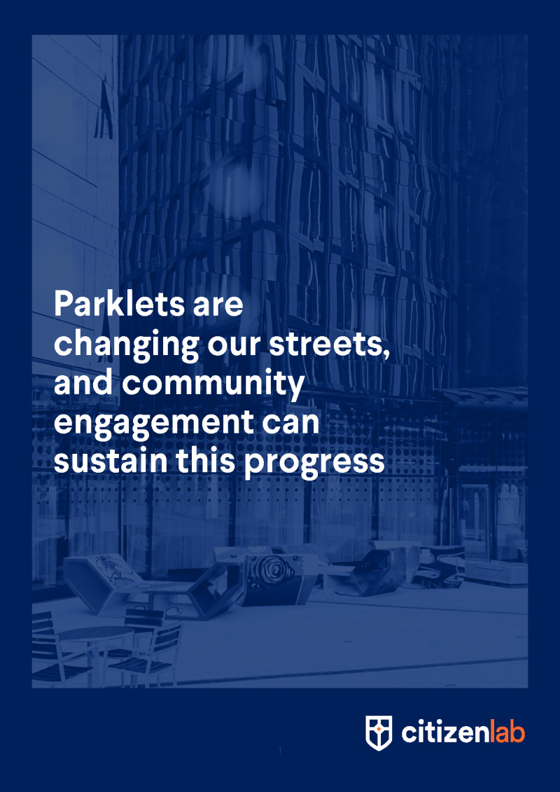 Parklets Are Changing Our Streets, and Community Engagement Can Sustain This Progress