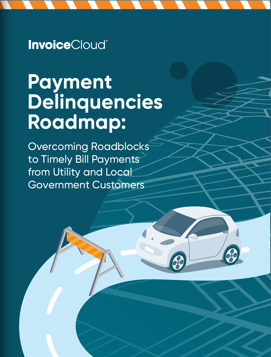 Payment Delinquencies Roadmap: Overcoming Roadblocks to Timely Bill Payments