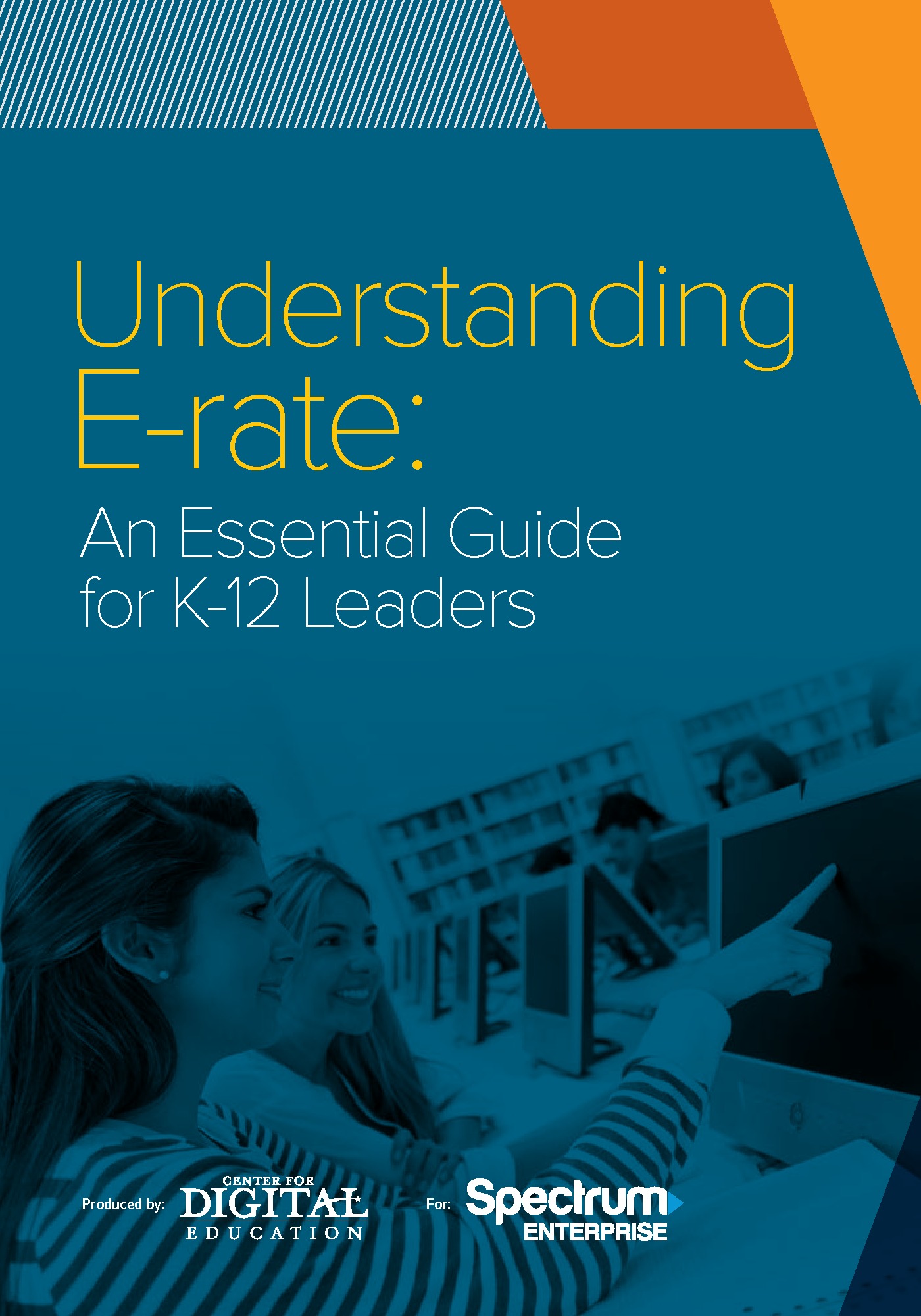 Understanding E-rate: And Essential Guide for K-12 Leaders