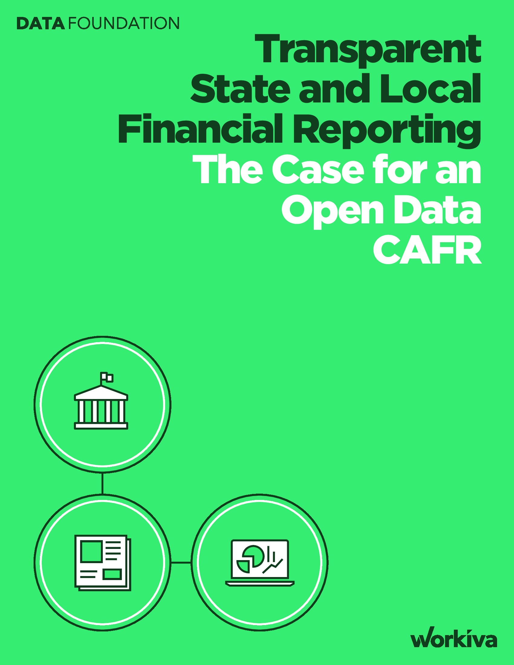 Transparent State and Local Financial Reporting: The Case for an Open Data CAFR