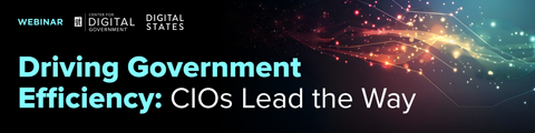 Driving Government Efficiency: CIOs Lead the Way banner